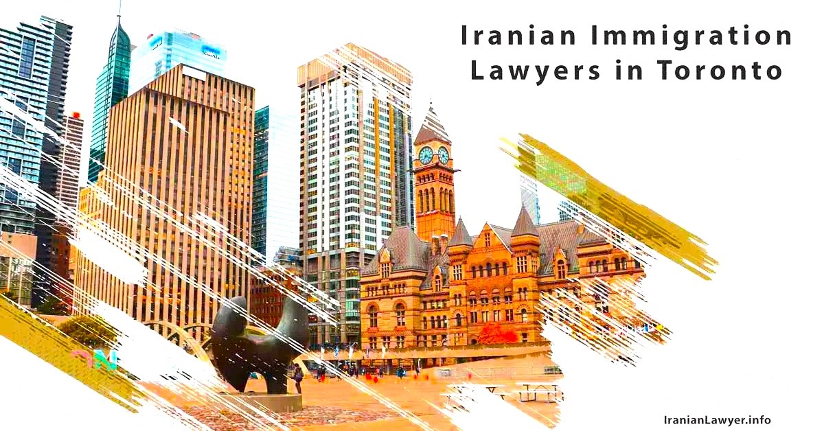 Iranian Immigration Lawyer in Toronto, Ontario