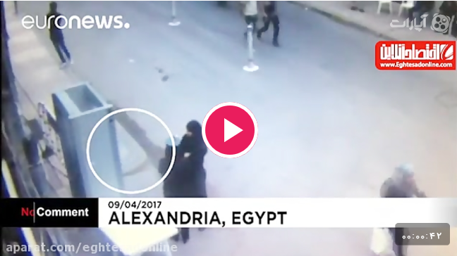 لحظه انفجار تروریسی داعش در کلیسای اسکندریه مصر +فیلم