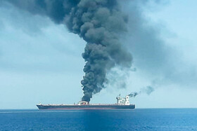 آتش‌سوزی در نفتکش خارجی در دریای عمان +تصاویر